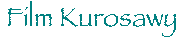 Film Kurosawy
